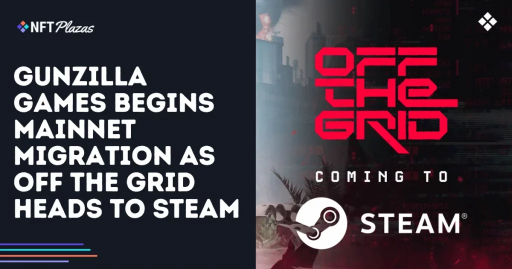 Gunzilla Begins Mainnet Migration as Off The Grid Heads to Steam