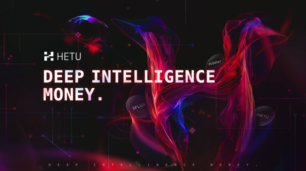 Hetu 3.0 – Deep Intelligence Money