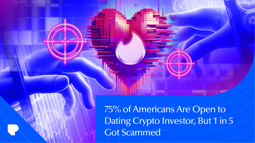 75% are Open to Dating Crypto Investors, but 1 in 5 Got Scammed