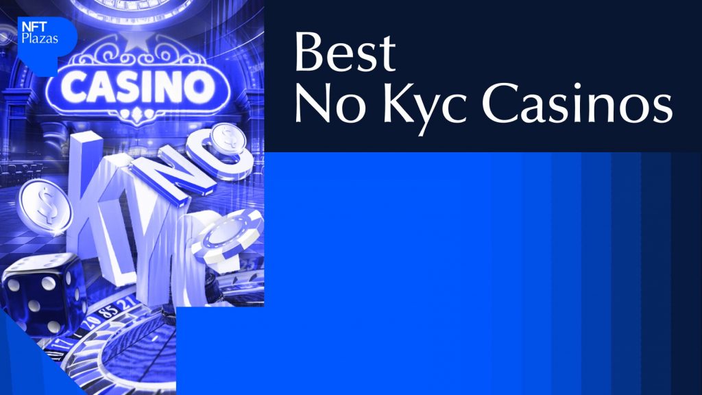 Best No KYC Casinos for 2026: Play Without ID Verification