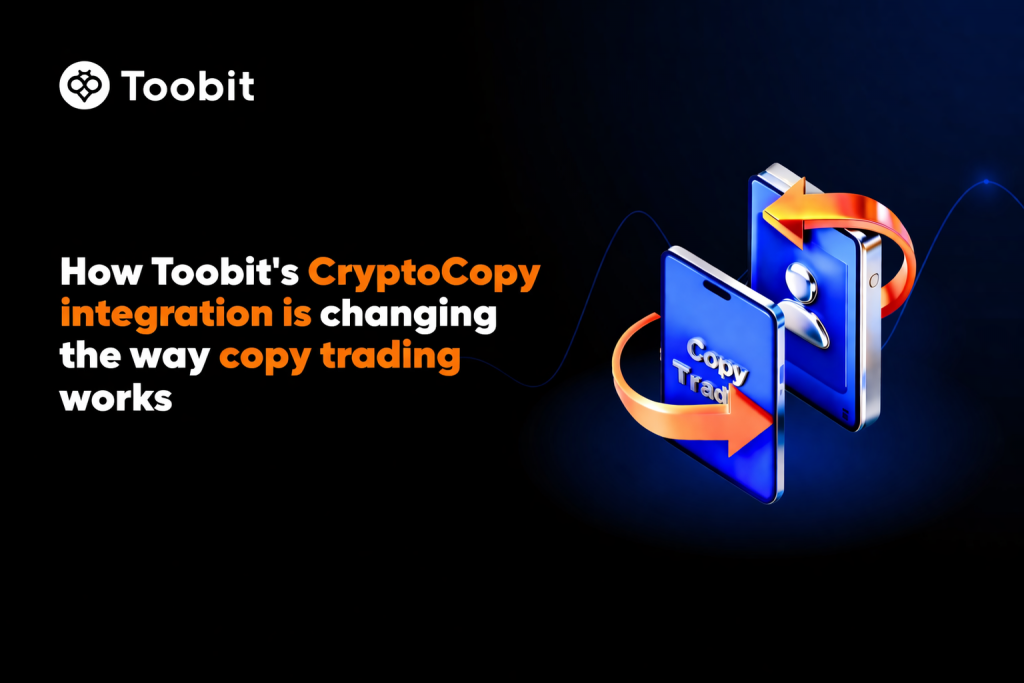 How Toobit’s CryptoCopy integration is changing the way copy trading works